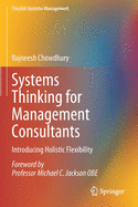 Systems Thinking for Management Consultants: Introducing Holistic Flexibility