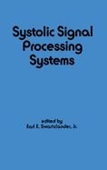 Systolic Signal Processing Systems