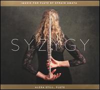 Syzygy: Music for Flute by Efrain Amaya - Alexa Still (flute); Aram Mun (flute); Darrett Adkins (cello); Robert Shannon (triangle); Robert Shannon (claves);...