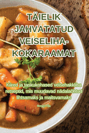 Tielik Jahvatatud Veiseliha-Kokaraamat
