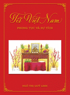 T&#7871;t Vi&#7879;t Nam: Phong T&#7909;c v? S&#7921; T?ch