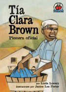 T-A Clara Brown (Aunt Clara Brown)
