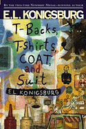 T-Backs, T-Shirts, Coat and Suit - Konigsburg, E L