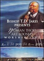 T.D. Jakes: Woman Thou Art Loosed 2002 - Run to the Water