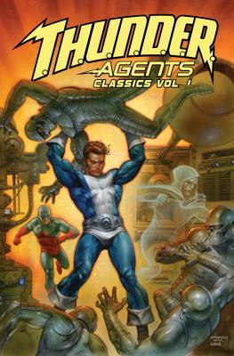 T.H.U.N.D.E.R. Agents Classics, Volume 1 - Ivie, Larry, and Brown, Len