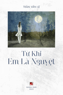 T  Khi Em L? Nguy t (black & white - softcover)