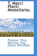 T. Macci Plavti Mostellaria;
