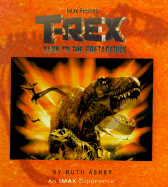 T-Rex: Back to the Cretaceous, an I Max Book