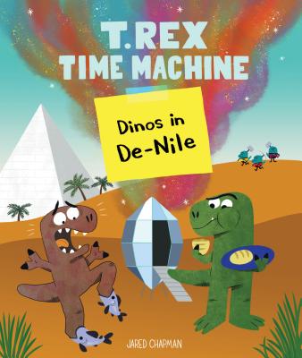 T. Rex Time Machine: Dinos in De-Nile - 