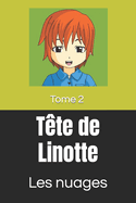 T?te de Linotte: Tome 2 Les nuages