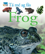 Ta Me Ag Fas: Frog