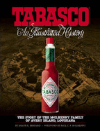Tabasco: An Illustrated History - Bernard, Shane, and McIlhenny, Paul C. P. (Foreword by)