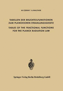 Tabellen Der Bruchteilfunktionen Zum Planckschen Strahlungsgesetz / Tables of the Fractional Functions for the Planck Radiation Law