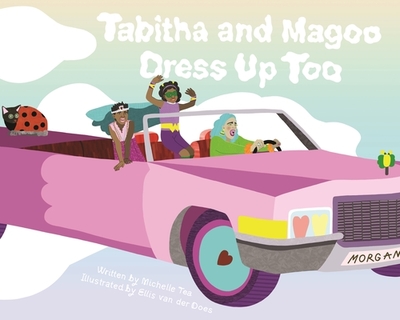 Tabitha and Magoo Dress Up Too - Tea, Michelle