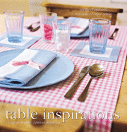 Table Inspirations: Stylish Ideas for Elegant Entertaining