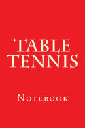 Table Tennis: Notebook