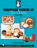 Tableware Designs of Ben Seibel: 1940s-1980s