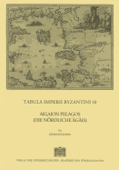 Tabula Imperii Byzantini / Aigaion Pelagos (Die Nordliche Agais)