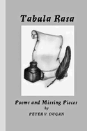 Tabula Rasa: Poems and Missing Pieces