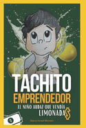 Tachito Emprendedor: El Nio Audaz Que Vend?a Limonada$