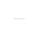 Tacita Dean: Selected Writings/12.10.02-21.12.02/W.G. Sebald/The Russian Ending/Boots/Complete Works and Filmography 1991-2003/Essays - Dean, Tacita, and Kersting, Rita (Contributions by), and Garimorth, Julia (Text by)