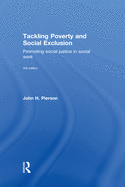 Tackling Poverty and Social Exclusion: Promoting Social Justice in Social Work