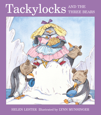 Tackylocks and the Three Bears - Lester, Helen