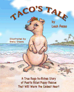 Taco's Tale: A Heartwarming True Story of Puppy Rescue