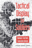 Tactical Display for Soldiers: Human Factors Considerations