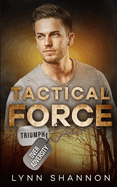 Tactical Force: A Small-town Christian Romantic Suspense