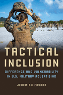 Tactical Inclusion: Difference and Vulnerability in U.S. Military Advertising