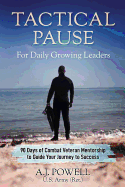 Tactical Pause: For Daily Growing Leaders