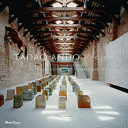 Tadao Ando Venice: The Pinault Collection at the Palazzo Grassi and the Punta Della Dogana
