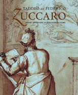 Taddeo and Federico Zuccaro: Artist-Brothers in Renaissance Rome