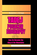 Tadej Poga ar: How He Became the King of the Mountains