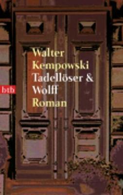 Tadelloser & Wolff - Kempowski, Walter