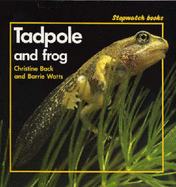 Tadpole and Frog - Back, Christine, and Watts, Barrie