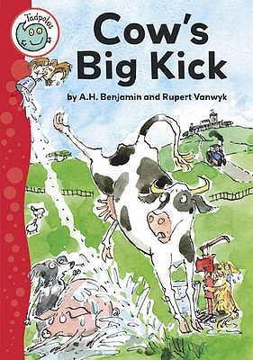 Tadpoles: Cow's Big Kick - Benjamin, A H