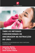 Tads Vs M?todos Convencionais de Ancoragem Na Retrac??o de C?es