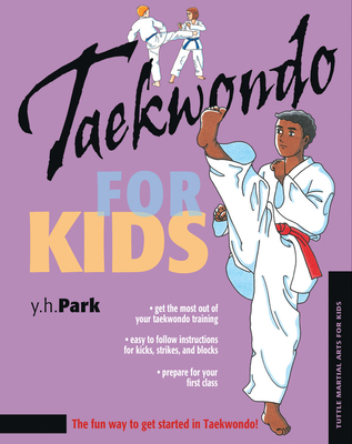 Taekwondo for Kids - Park, Y H