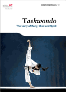 Taekwondo: The Unity of Body, Mind and Spirit