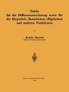 Tafeln Fur Die Differenzenrechnung Sowie Fur Die Hyperbel-, Besselschen, Elliptischen Und Anderen Funktionen