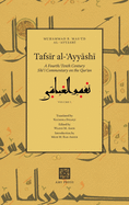 Tafsir al-Ayyashi: A Fourth/Tenth Century Shii Commentary on the Quran (Volume 1)
