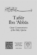 Tafsir Ibn 'Abbas: Great Commentaries of the Holy Quran - Guezzou, Mokrane (Translated by)