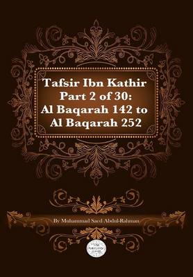 Tafsir Ibn Kathir Part 2 of 30 - Abdul-Rahman, Muhammad Saed