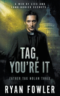 Tag, You're It: A Tag Nolan Mystery