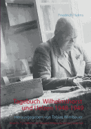 Tagebuch Wilhelmshorst und Uelzen 1948 und 1949: Herausgegeben von Tobias Wimbauer. Nimmertal 75 Schriftenreihe des Antiquariats Wimbauer Buchversand Zweiter Band