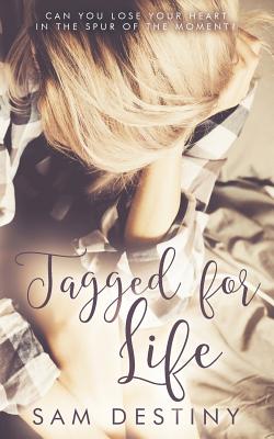 Tagged for Life - Destiny, Sam, and Gill, Melissa (Designer)