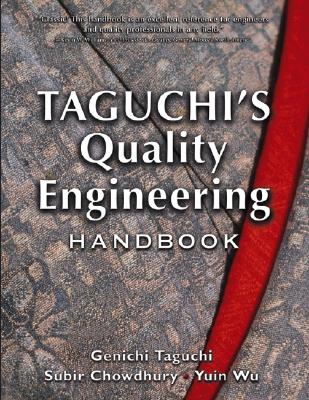Taguchi's Quality Engineering Handbook - Taguchi, Genichi, and Chowdhury, Subir, and Wu, Yuin