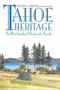 Tahoe Heritage: The Bliss Family of Glenbrook, Nevada